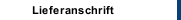 Lieferanschrift